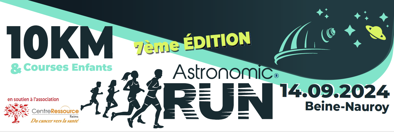 Astronomic Run – Site officiel – 14/09/2024 – Beine-Nauroy, Marne